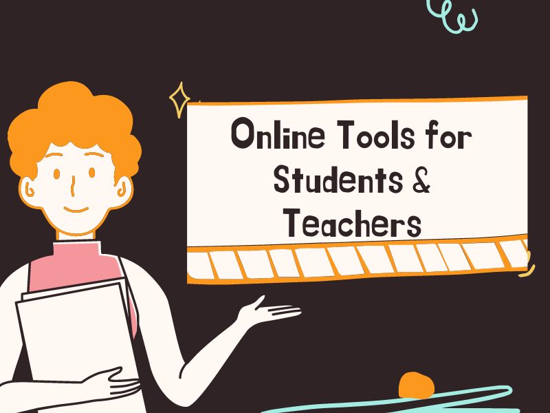 Online Tools for Students & Teachers