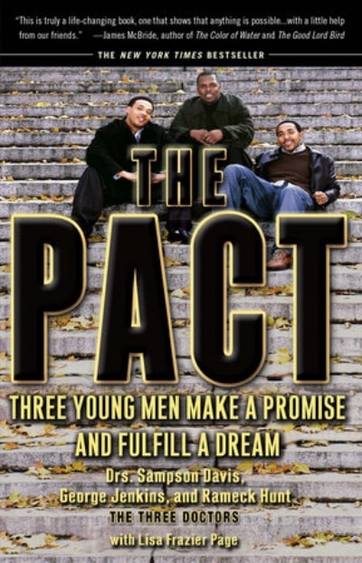 The Pact: Three Young Men Make a Promise and Fulfill a Dream